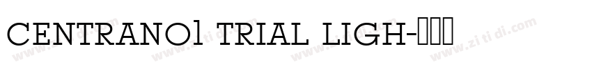 centrano1 trial ligh字体转换